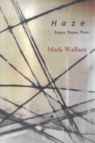 Cover of Haze: Essays, Poems, Prose