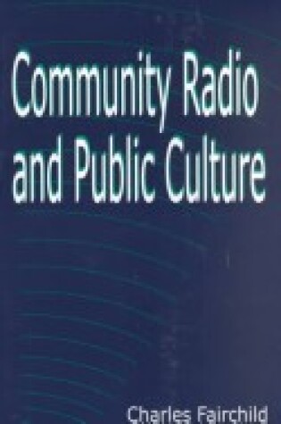 Cover of Community Radio and Public Culture