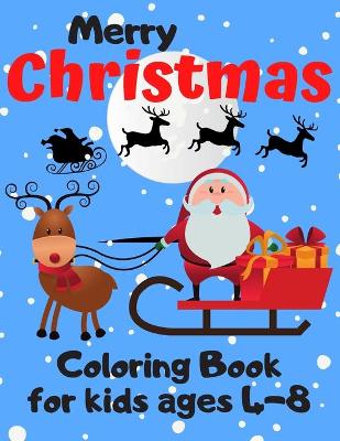 Book cover for Merry Christmas Coloring Book for Kids Ages 4-8