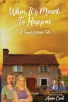 Book cover for When It's Meant To Happen