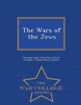 Book cover for The Wars of the Jews - War College Series