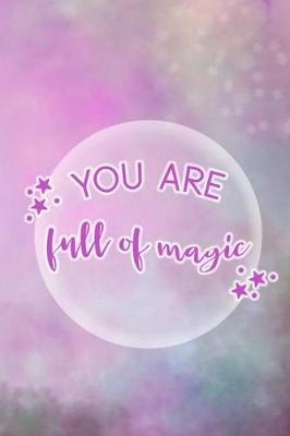 Book cover for You Are Full Of Magic