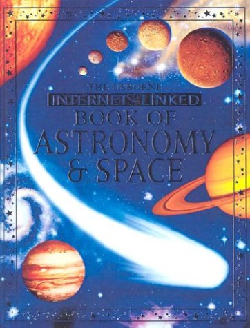 Book cover for The Usborne Internet-Linked Book of Astronomy & Space