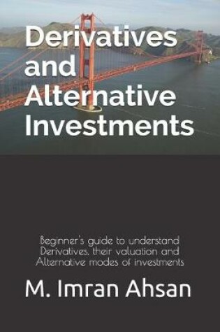 Cover of Derivatives and Alternative Investments