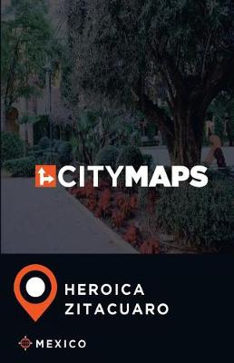 Book cover for City Maps Heroica Zitacuaro Mexico