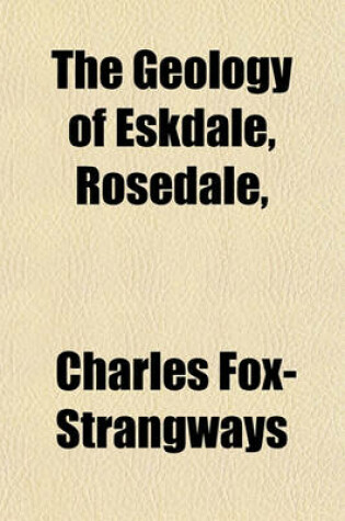 Cover of The Geology of Eskdale, Rosedale,