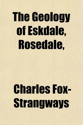 Book cover for The Geology of Eskdale, Rosedale,