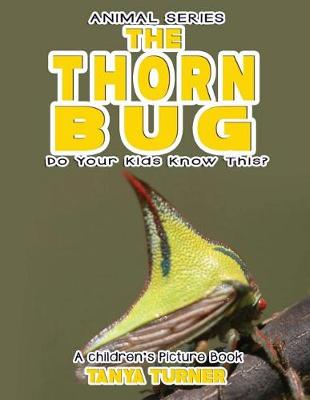Cover of THE THORN BUG Do Your Kids Know This?