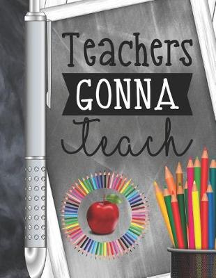 Book cover for Teachers Gonna Teach