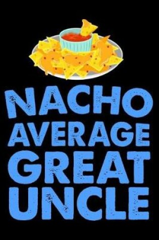 Cover of Nacho Average Great Uncle