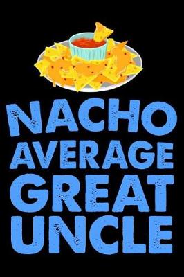 Book cover for Nacho Average Great Uncle