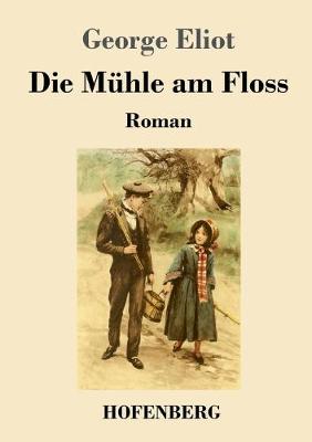 Book cover for Die Mühle am Floss
