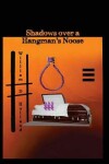 Book cover for Shadows Over A Hangman's Noose
