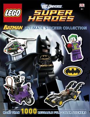 Book cover for Lego Dc Universe Super Heroes: Batman: Ultimate Sticker Collection