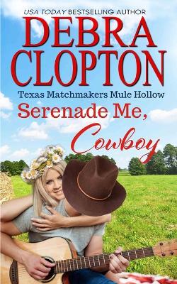 Book cover for Serenade Me, Cowboy