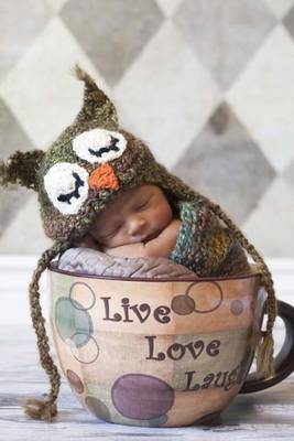 Book cover for Newborn Baby in Owl Hat Sleeping in a Giant Cup Journal