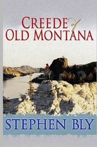 Cover of Creede of Old Montana