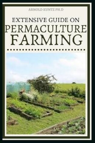 Cover of Extensive Guide on Permaculture Farming