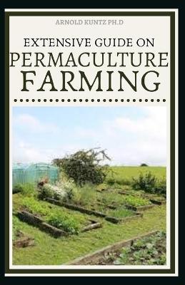 Book cover for Extensive Guide on Permaculture Farming