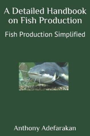 Cover of A Detailed Handbook on Fish Production