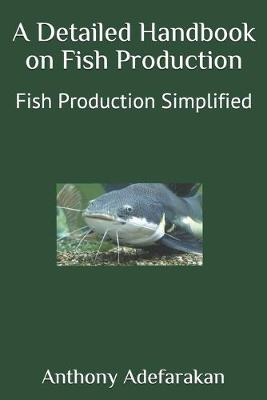 Book cover for A Detailed Handbook on Fish Production