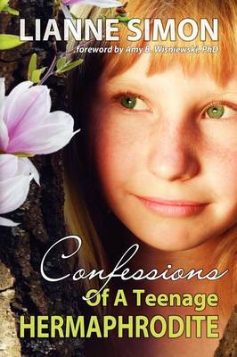 Book cover for Confessions of a Teenage Hermaphrodite