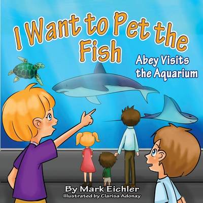 Book cover for I Want to Pet the Fish