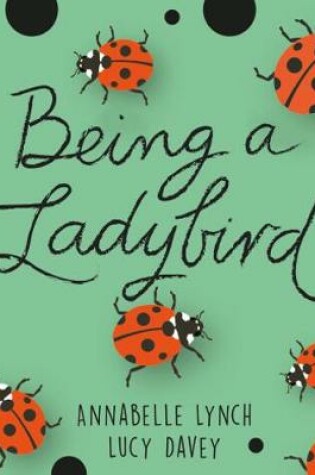 Cover of Being a Minibeast: Being a Ladybird