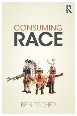 Cover of Consuming Race