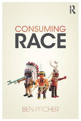 Book cover for Consuming Race