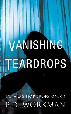 Book cover for Vanishing Teardrops