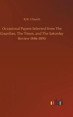 Book cover for Occasional Papers Selected from The Guardian, The Times, and The Saturday Review 1846-1890