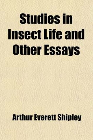 Cover of Studies in Insect Life and Other Essays