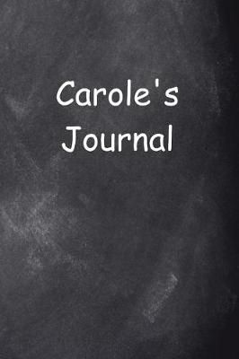 Cover of Carole Personalized Name Journal Custom Name Gift Idea Carole