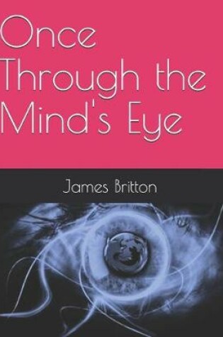 Cover of Once Through the Mind's Eye