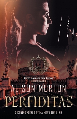 Perfiditas by Alison Morton