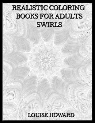 Book cover for Realistic Coloring Books for Adults Swirls