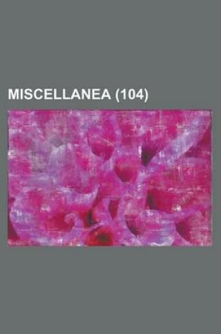 Cover of Miscellanea (104)