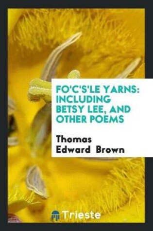 Cover of Fo'c's'le Yarns