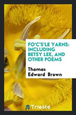 Book cover for Fo'c's'le Yarns