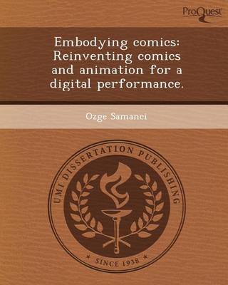 Book cover for Embodying Comics: Reinventing Comics and Animation for a Digital Performance