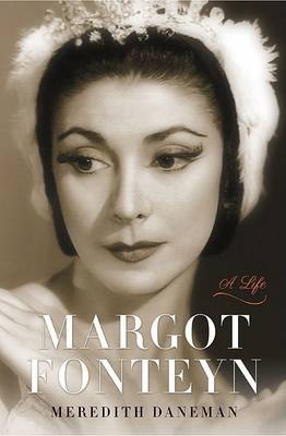 Book cover for Daneman Meredith : Margot Fonteyn Biography (Us)