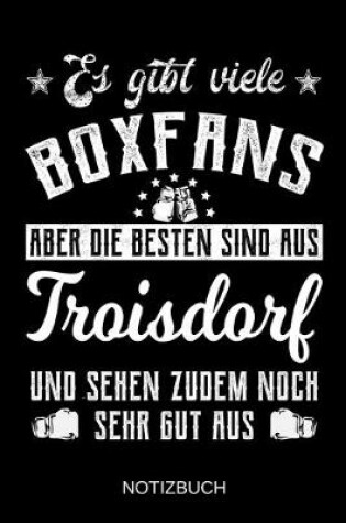 Cover of Es gibt viele Boxfans aber die besten sind aus Troisdorf und sehen zudem noch sehr gut aus