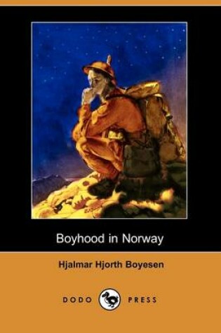 Cover of Boyhood in Norway (Dodo Press)