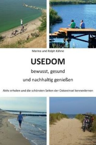 Cover of Usedom bewusst, gesund und nachhaltig geniessen