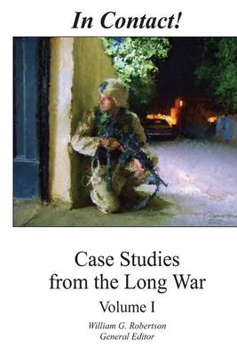 Cover of In Contact! Case Studies from the Long War