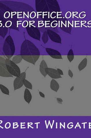 Cover of Openoffice.Org 3.0 for Beginners