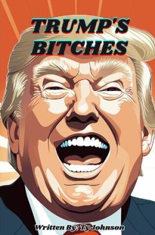 Cover of Trump's Bitches