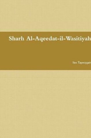 Cover of Sharh Al-Aqeedat-Il-Wasitiyah