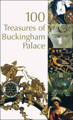 Book cover for 100 Treasures of Buckingham Palace